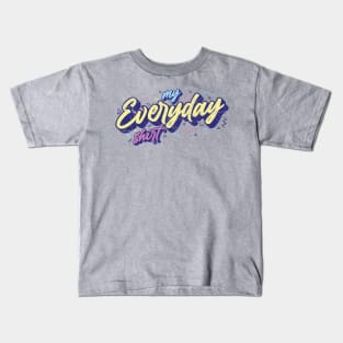 My Everyday Shirt Kids T-Shirt